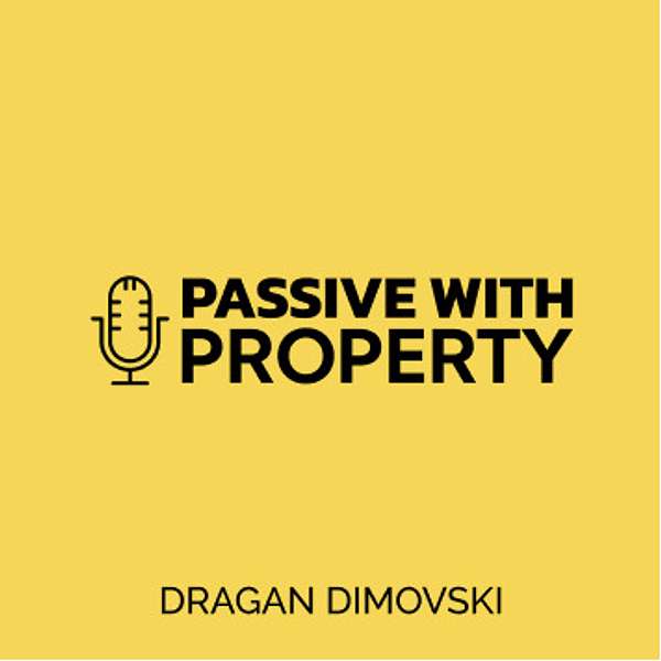 Passive with Property  Podcast Artwork Image