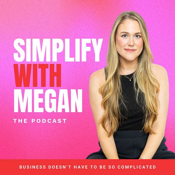 Simplify with Megan Podcast Artwork Image