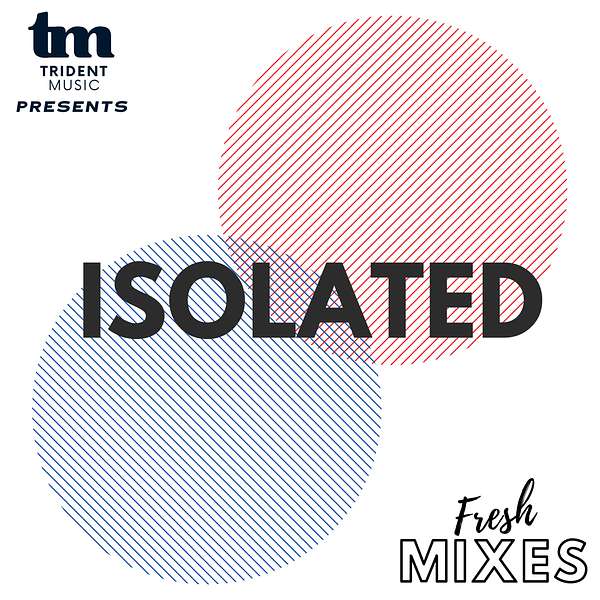 Isolated - Trident Music Podcast Artwork Image