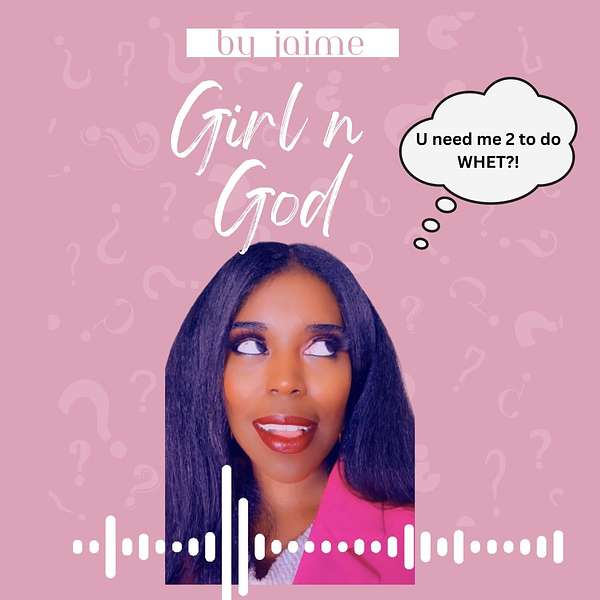 Girl N God Podcast Artwork Image