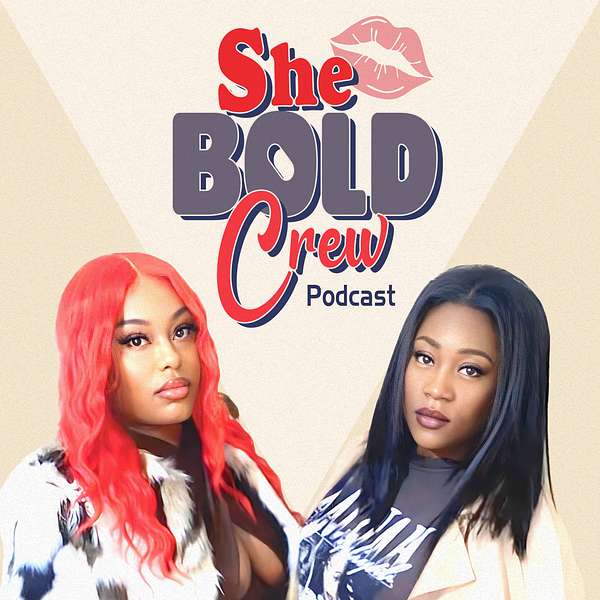 She Bold Crew Podcast Artwork Image
