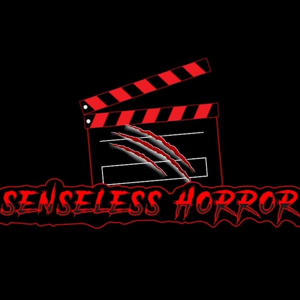Senseless Horror Podcast Artwork Image