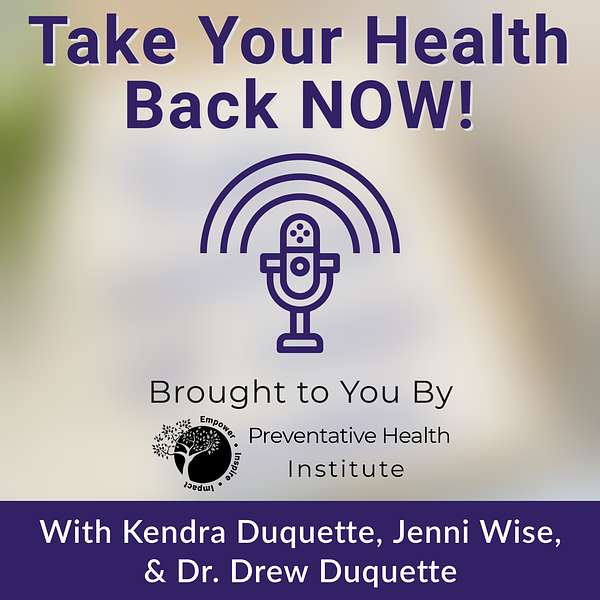 Take Your Health Back Now! Podcast Artwork Image
