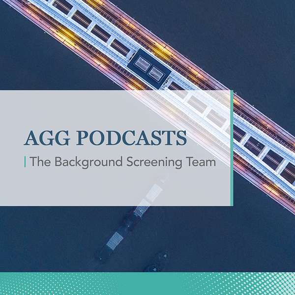 AGG Talks: Background Screening Podcast Artwork Image