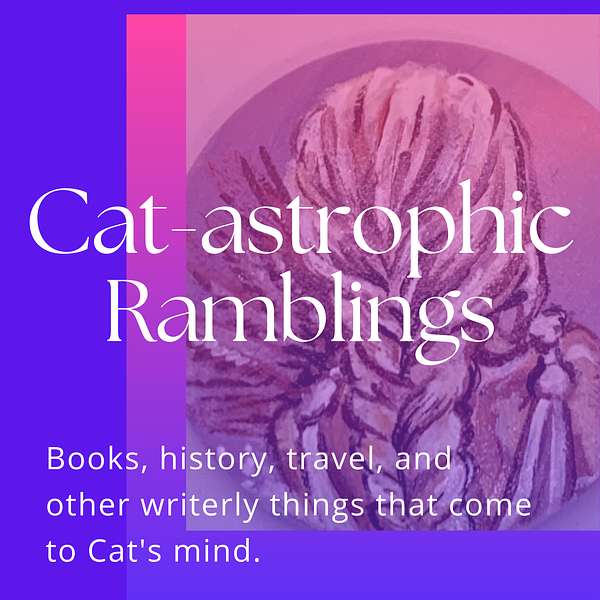 Cat-Astrophic Ramblings Podcast Artwork Image