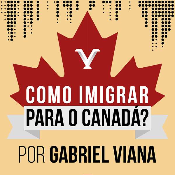 Como imigrar para o Canadá? Podcast Artwork Image