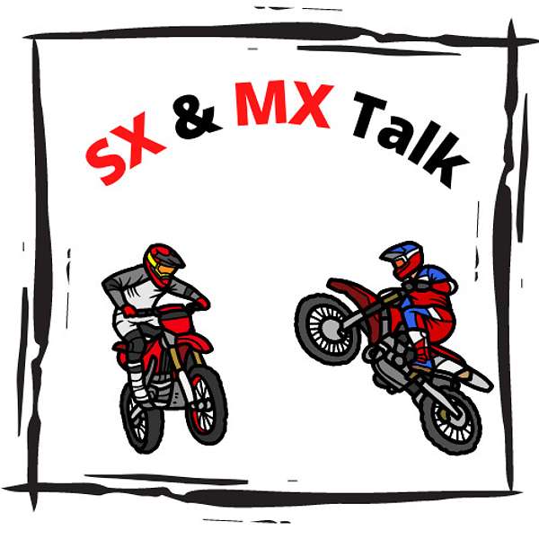 SX & MX Talk  Podcast Artwork Image