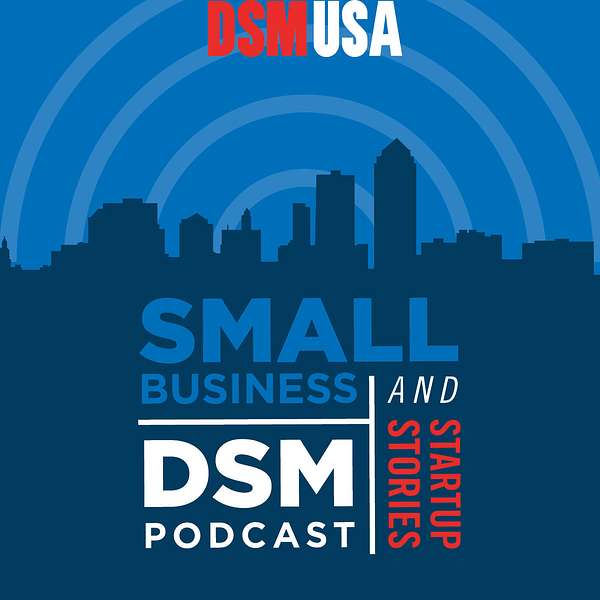 Small Business and Startup Stories DSM Podcast Artwork Image