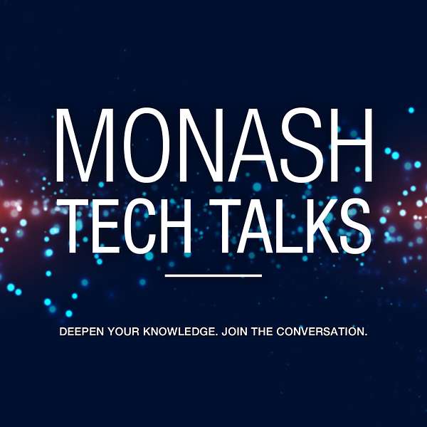 Monash Tech Talks Podcast Artwork Image