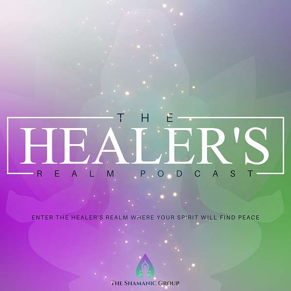 The Healer's Realm Podcast Artwork Image