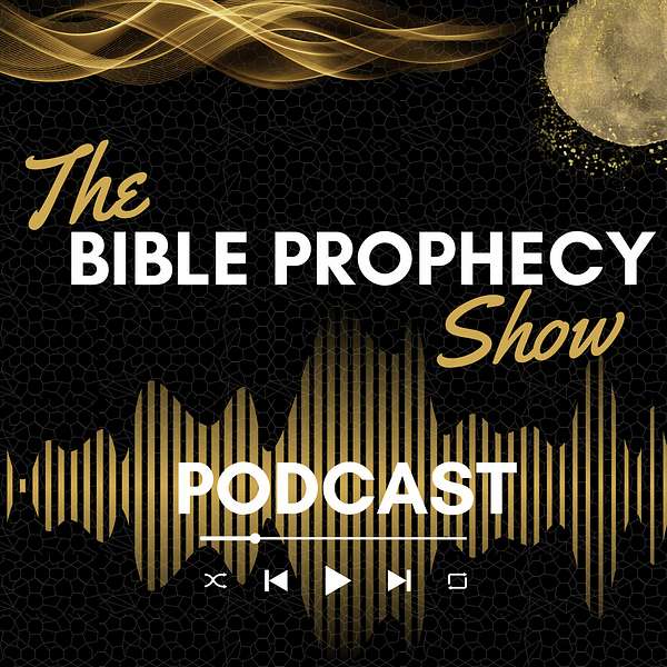 The Bible Prophecy Show Podcast Artwork Image