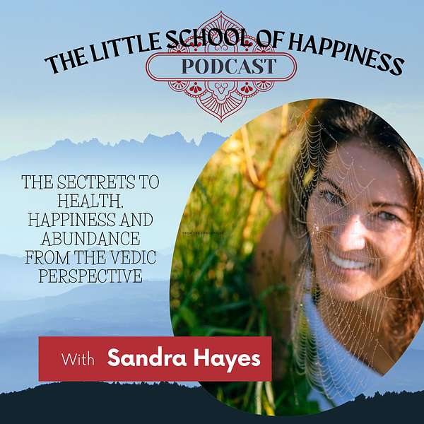 The Little School of Happiness - Ayurveda Podcast Artwork Image