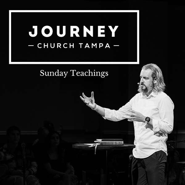 Journey Church Tampa - Sunday Teachings Podcast Artwork Image