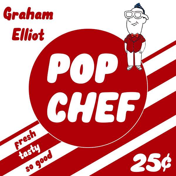Pop Chef with Graham Elliot Podcast Artwork Image