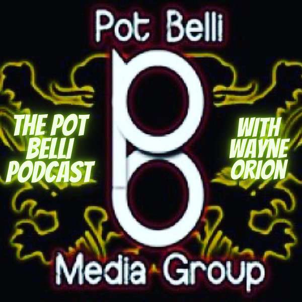 The Pot Belli Podcast Podcast Artwork Image