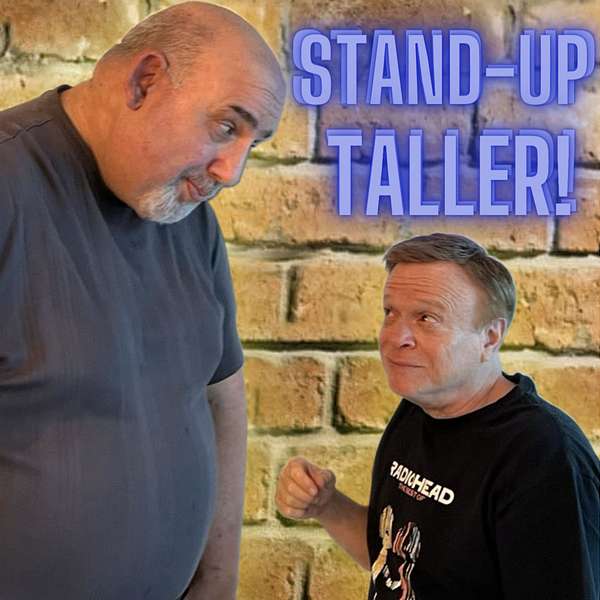 Stand-Up Taller Podcast Artwork Image