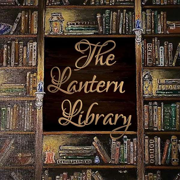 The Lantern Library Podcast Artwork Image