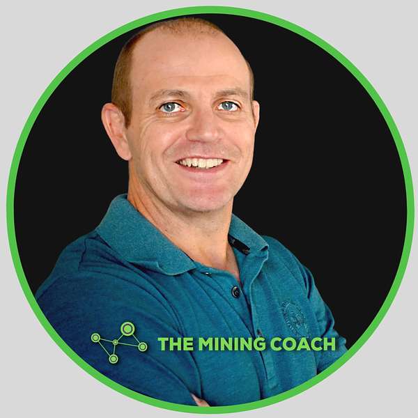 The Mining Coach Podcast Podcast Artwork Image