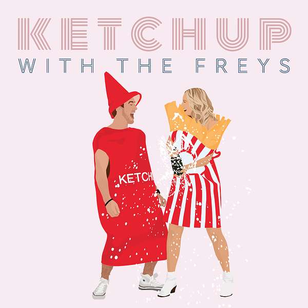 Ketchup With The Freys Podcast Artwork Image