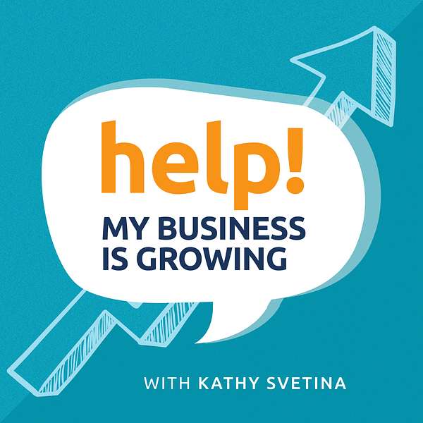 Help! My Business is Growing Podcast Artwork Image
