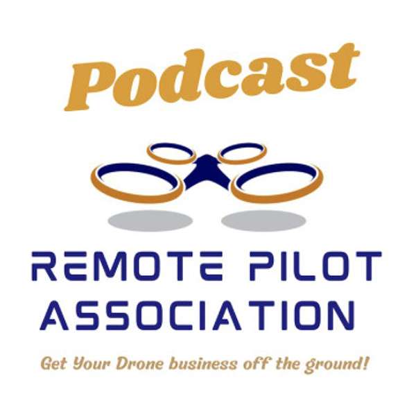 Remote Pilot Association Podcast Podcast Artwork Image