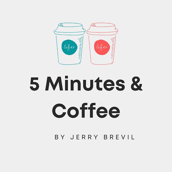 5-Minutes and Coffee Podcast Artwork Image