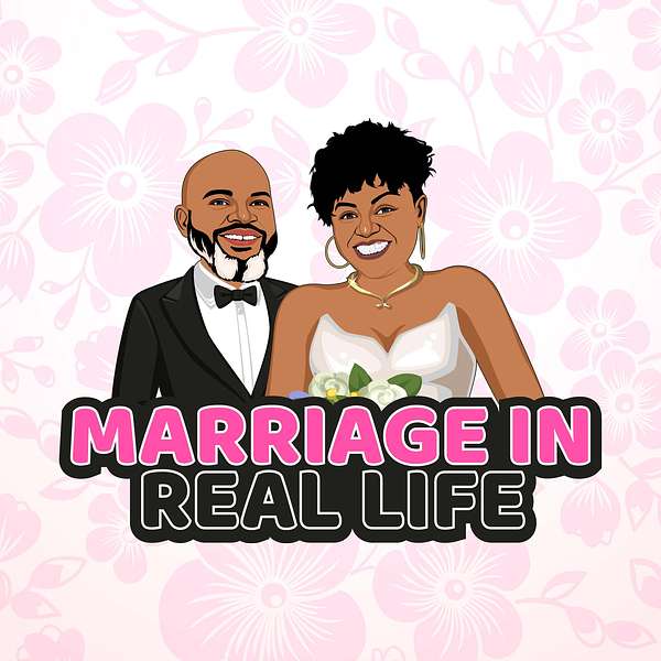Marriage in Real Life Podcast Artwork Image