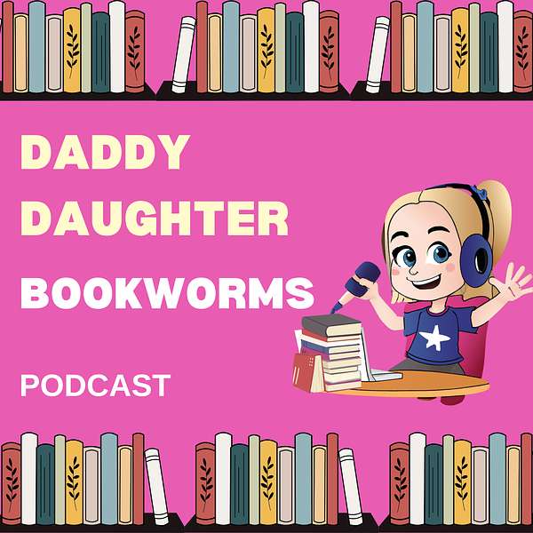 Daddy Daughter BookWorms Podcast Artwork Image