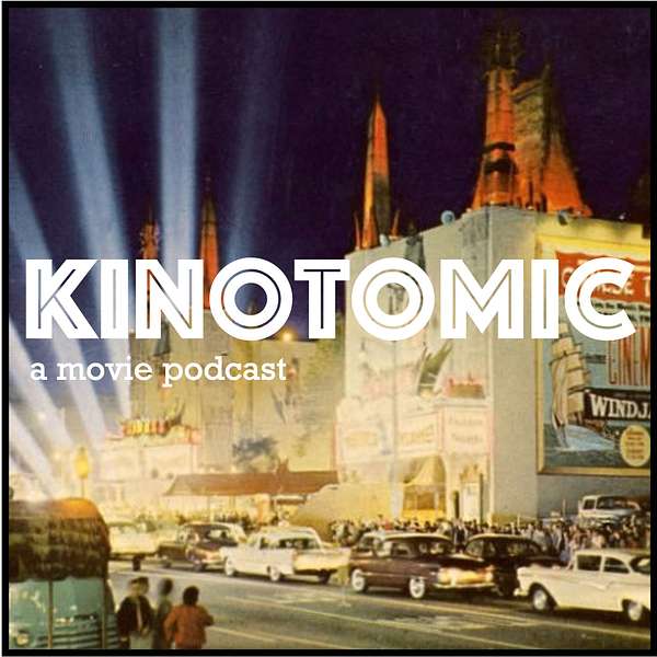 Kinotomic Podcast Artwork Image