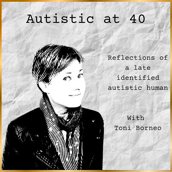Autistic at 40 Podcast Artwork Image