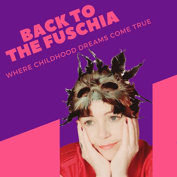 Back To The Fuschia Podcast Artwork Image
