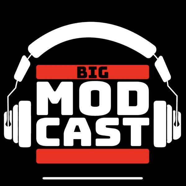 The Big Modcast Podcast Artwork Image