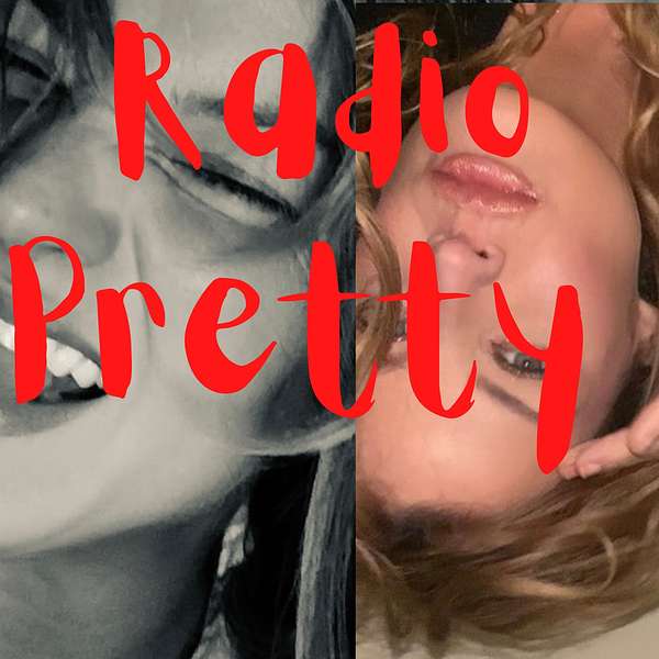 Radio Pretty Podcast Artwork Image