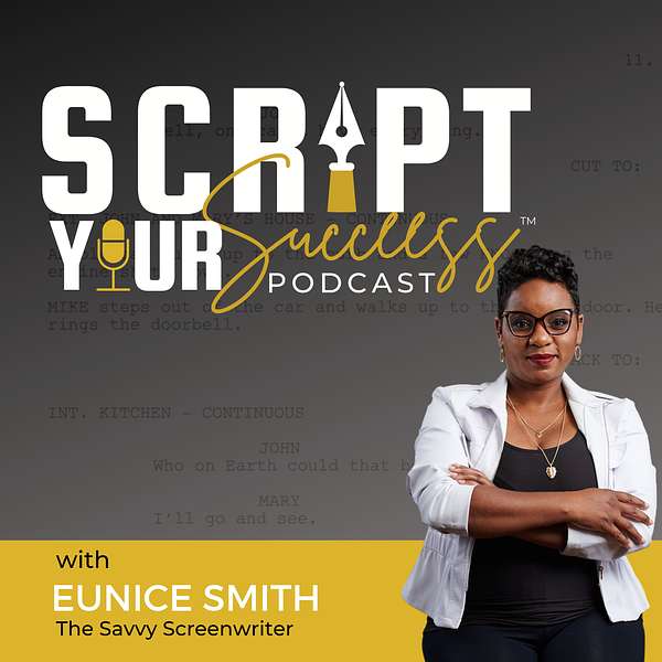 Script Your Success™ Podcast Podcast Artwork Image