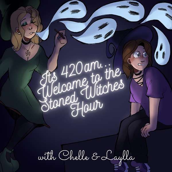 The Stoned Witches Hour Podcast Artwork Image
