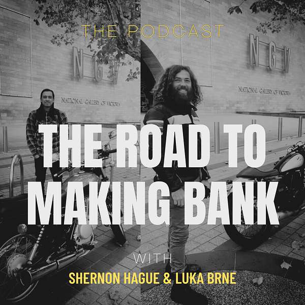 The Road to Making Bank Podcast Artwork Image