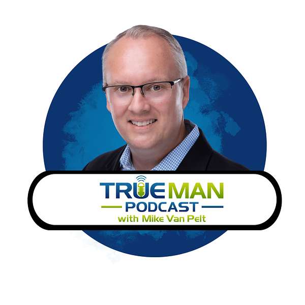 True Man Podcast Podcast Artwork Image