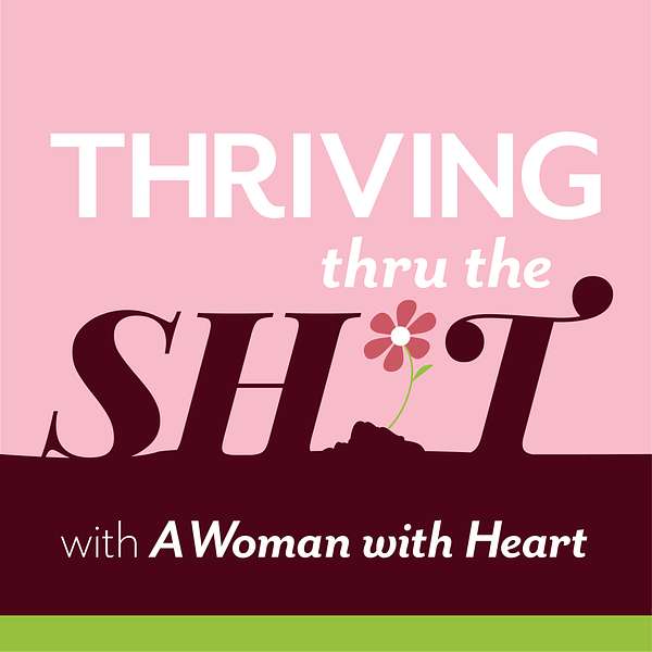 Thriving Thru the Shit  Podcast Artwork Image