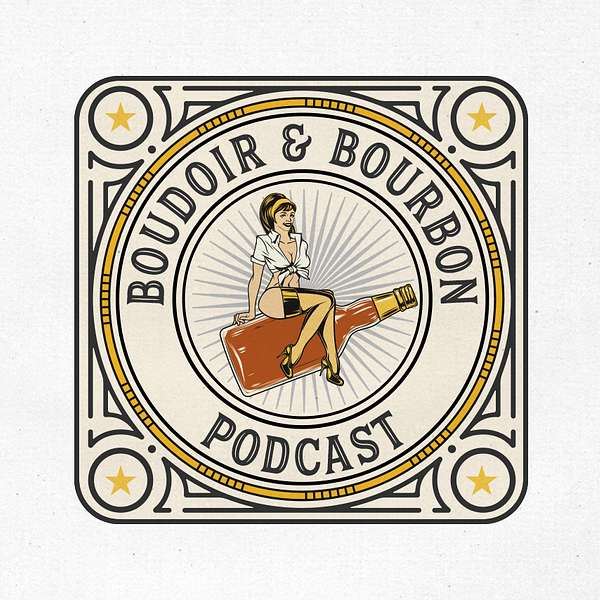 Boudoir & Bourbon Podcast Artwork Image