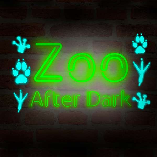 Zoo After Dark Podcast Artwork Image