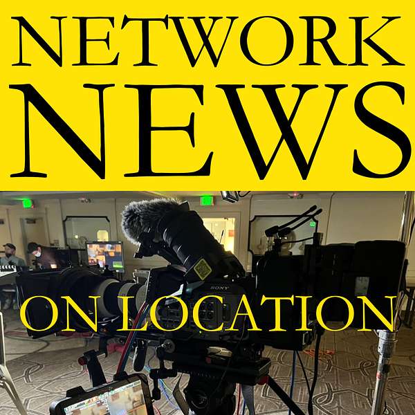 Network News on Location Podcast Artwork Image