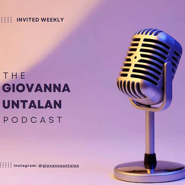 The Giovanna Untalan Podcast Podcast Artwork Image