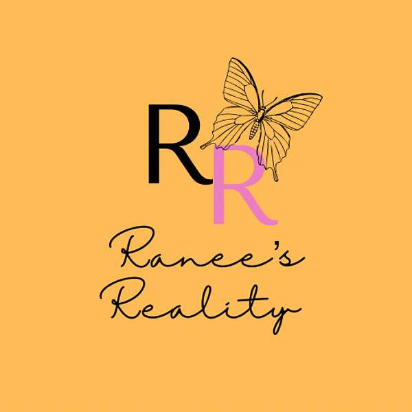 Ranee's Reality: The Podcast Podcast Artwork Image