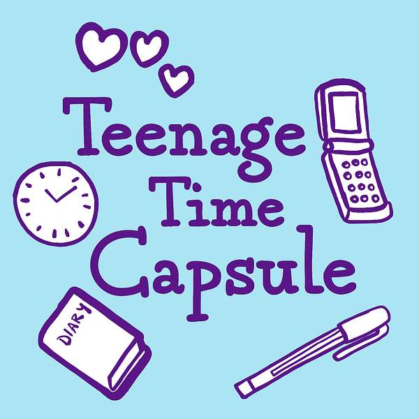 Teenage Time Capsule Podcast Artwork Image