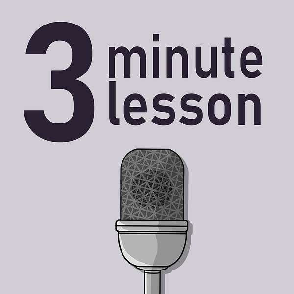 3 minute lesson Podcast Artwork Image