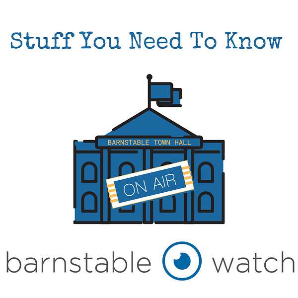 BarnstableWatch Buzz - Stuff You Need To Know  Podcast Artwork Image