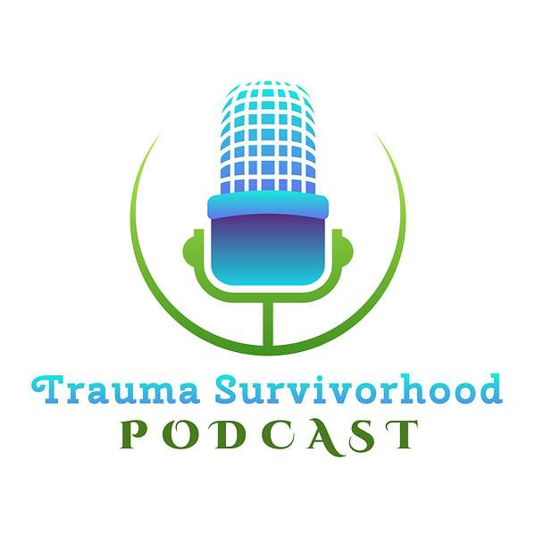Trauma Survivorhood Podcast Artwork Image