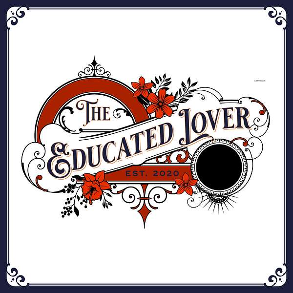 The Educated Lover Podcast Artwork Image