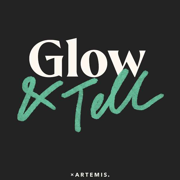 Glow & Tell Podcast Artwork Image