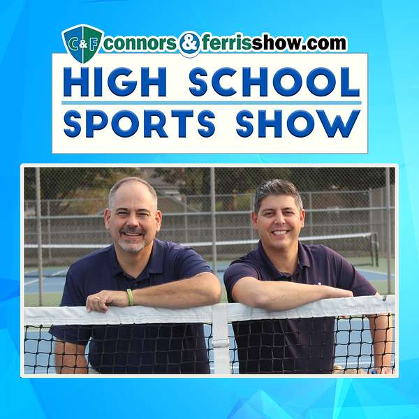 Connors & Ferris High School Sports Show Podcast Artwork Image